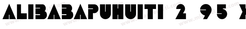 alibabapuhuiti 2 95 xtrabold字体转换